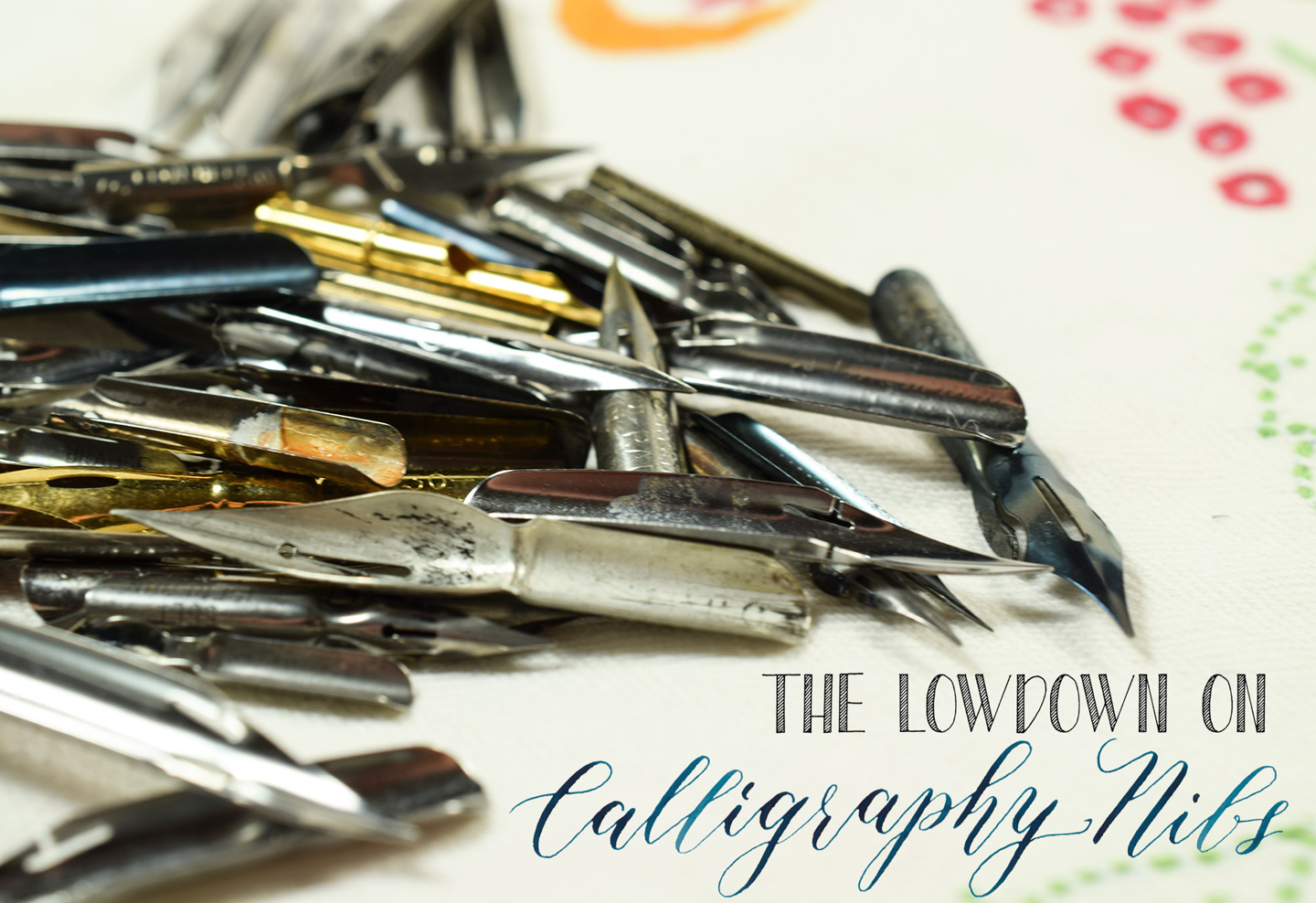 The Lowdown on Calligraphy Nibs