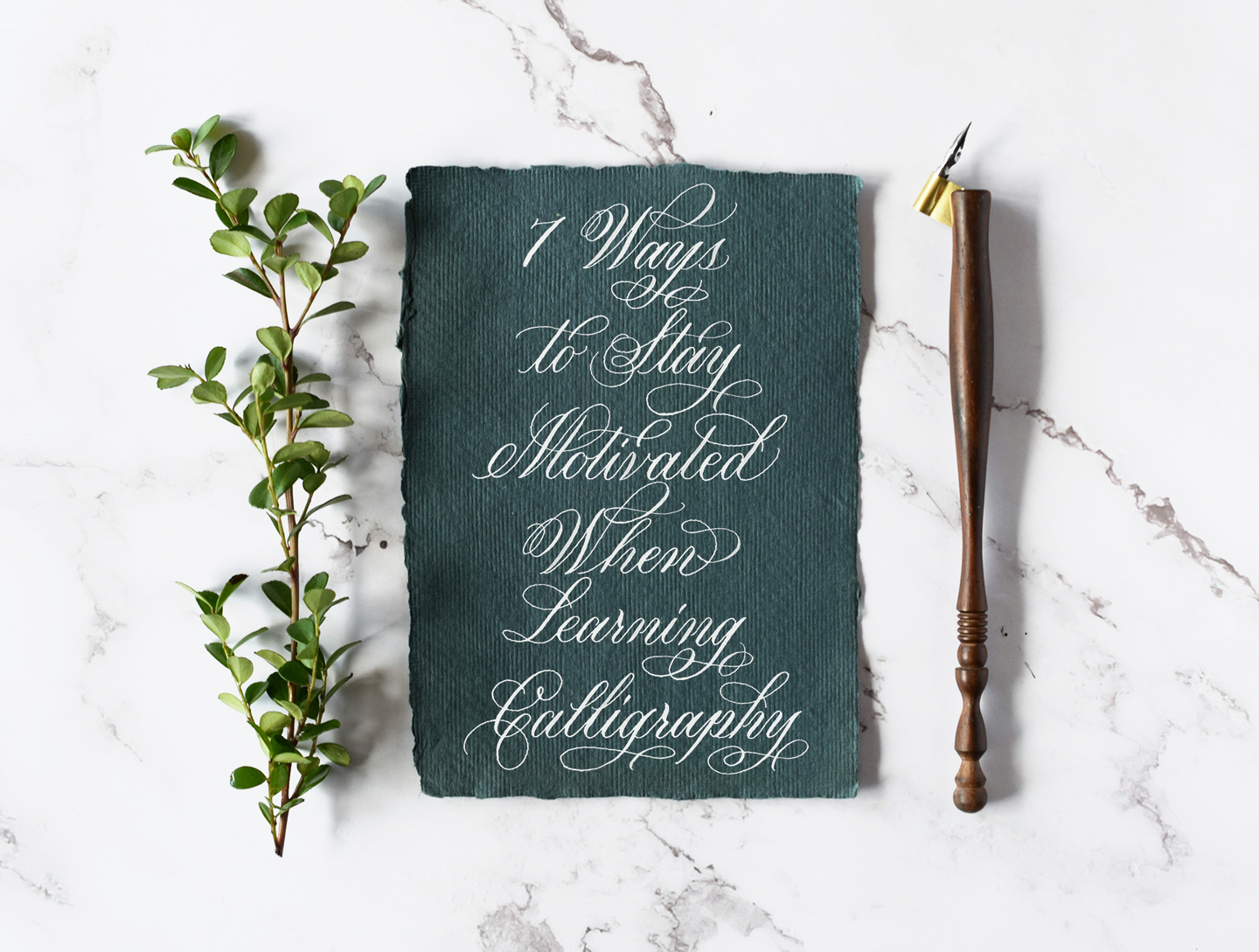 7 Ways to Stay Motivated When Learning Calligraphy
