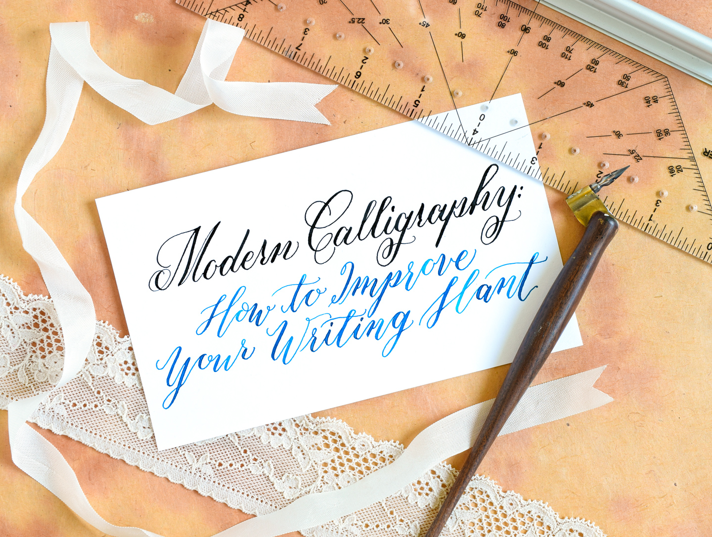 Modern Calligraphy: 5 Tips to Improve Your Writing Slant